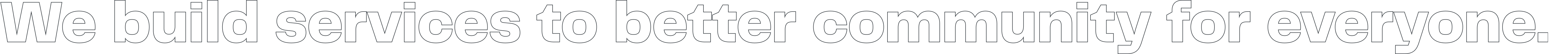 We build services to better community for everyone.